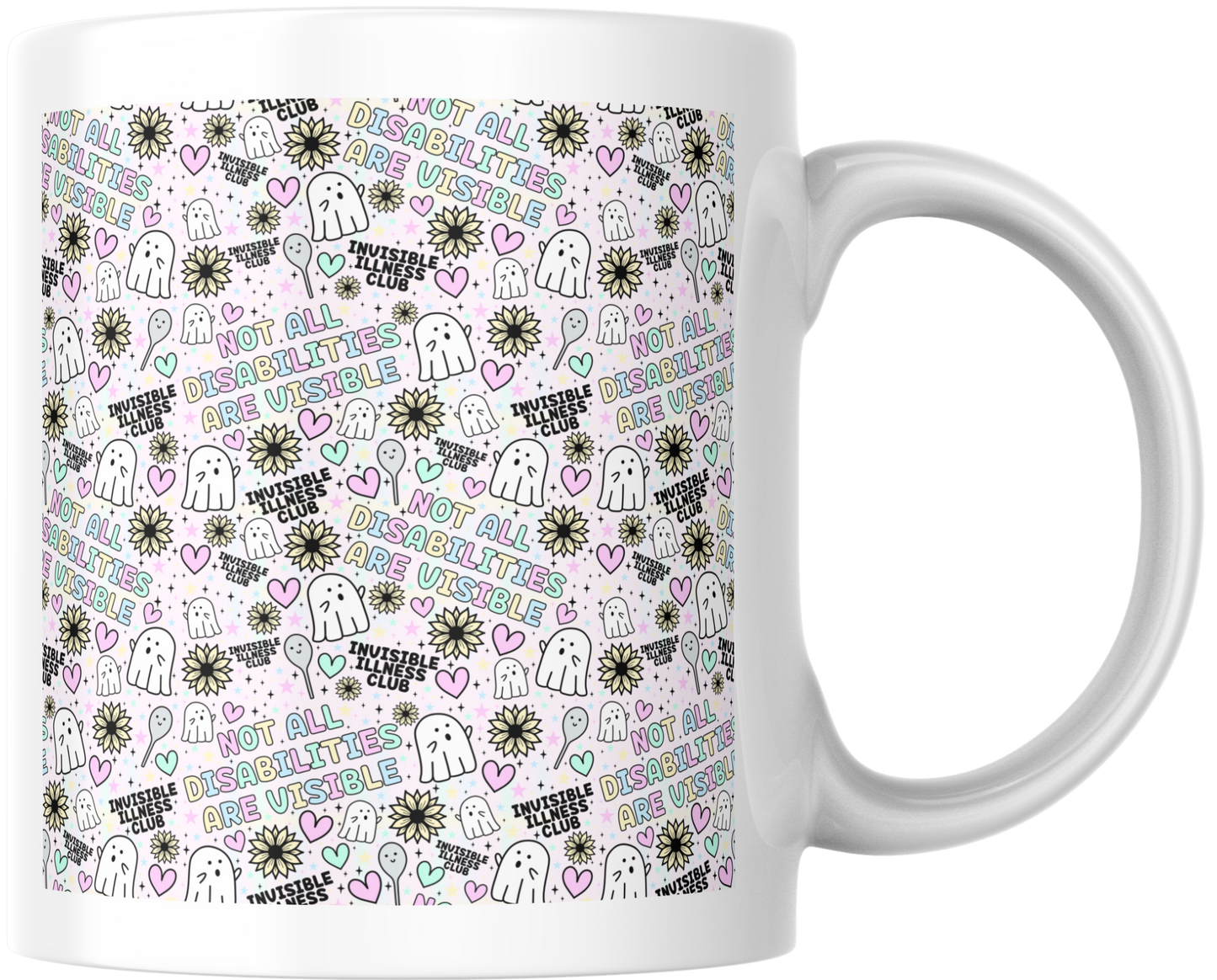 11oz Ceramic Mug Not all disabilities are visible