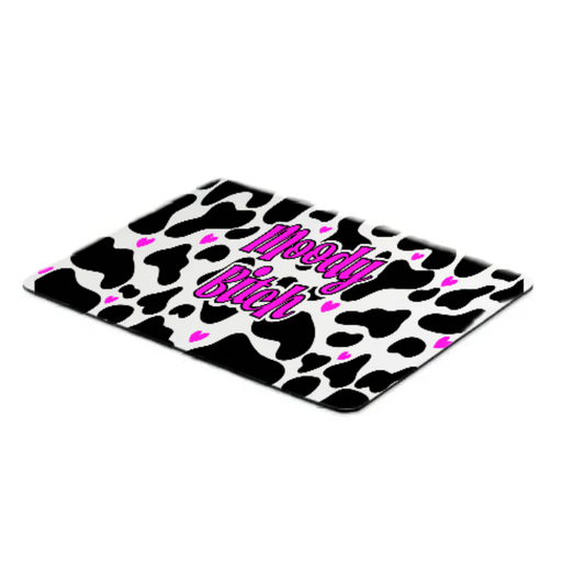 Mouse Mat  Moody bitch Themed