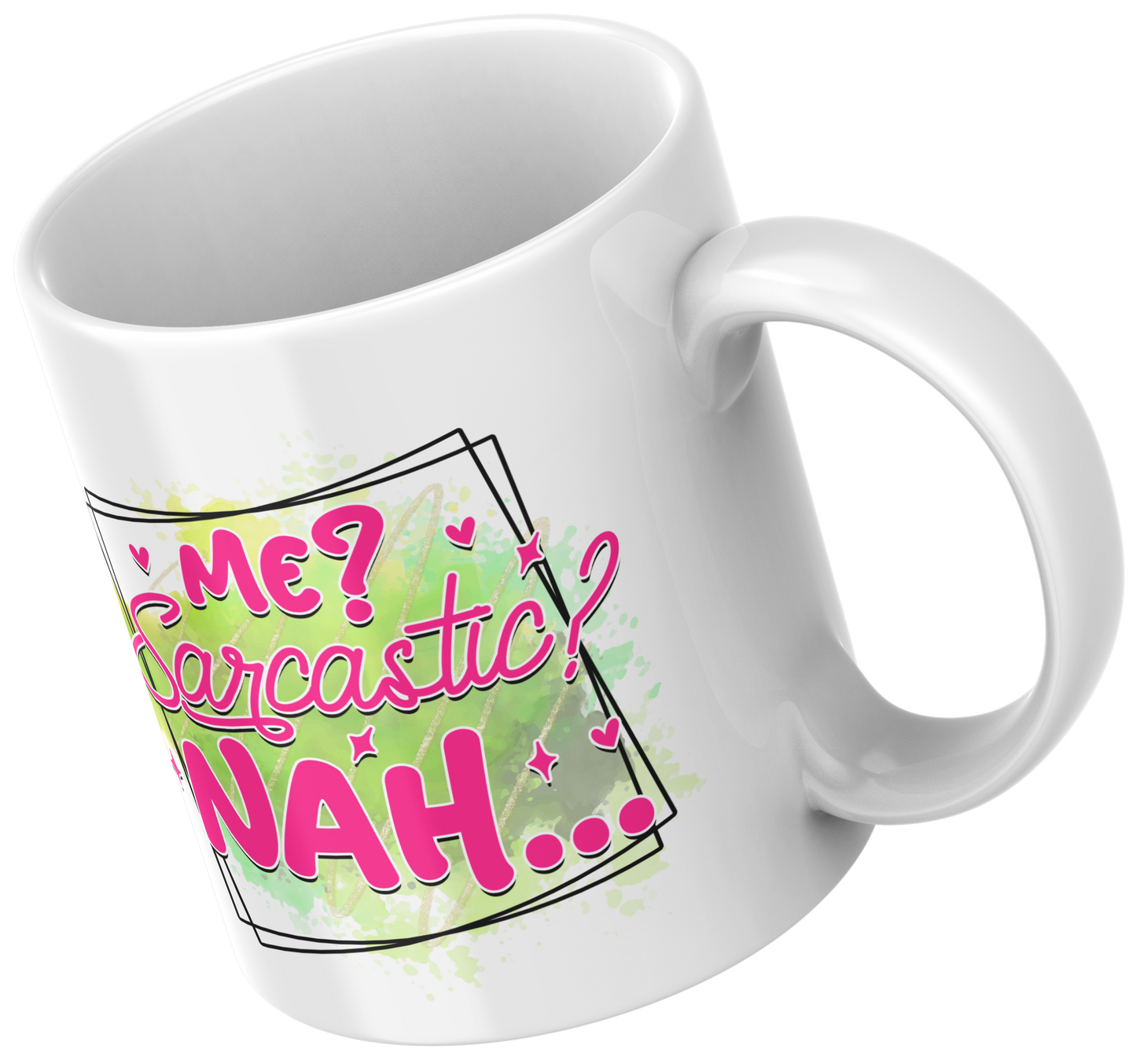 11oz ceramic mug Me Sarcastic
