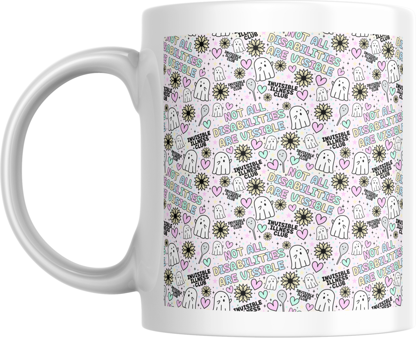 11oz Ceramic Mug Not all disabilities  are visible